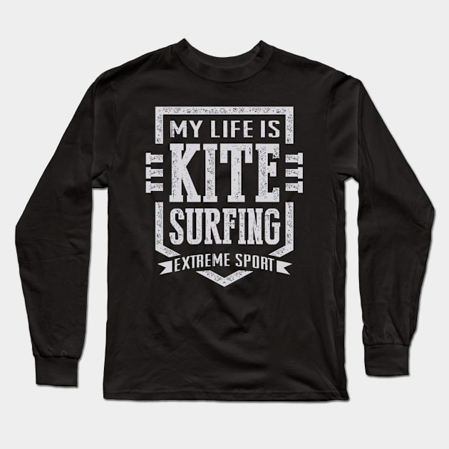 My-Life-Is-Kite-Surfing Long Sleeve T-Shirt by zahid32